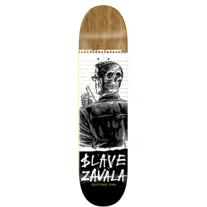 Slave Zavala Quitting Time Skateboard Deck -8.75 DECK ONLY