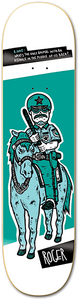 Roger Police Horse Skateboard Deck -8.5 DECK ONLY