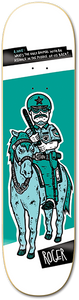 Roger Police Horse Skateboard Deck -8.0 DECK ONLY